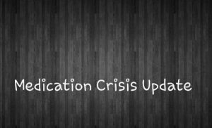 Read more about the article Medication Crisis Update 09/06/2013