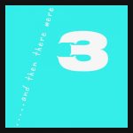 …. and then there were 3