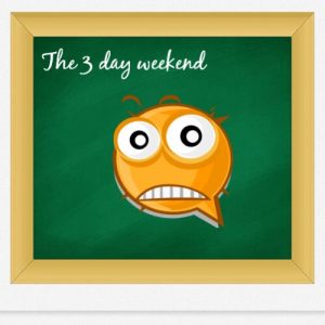 Read more about the article Don’t you love 3 day weekends?