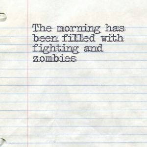 Read more about the article The morning has been filled with fighting and zombies