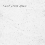 Gavin Crisis Update: 10am