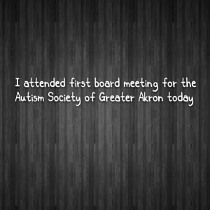 Read more about the article I attended my first board meeting for the #Autism Society of Greater Akron