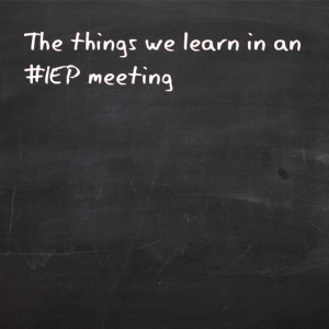 Read more about the article The things you learn in an #IEP meeting
