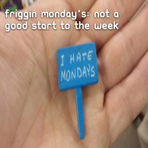 Read more about the article Friggin Monday’s: Not a good start to the week