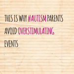 This is why #Autism parents avoid overstimulating events