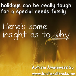 Read more about the article Holidays can be really tough for a special needs family