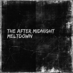 The after midnight meltdown