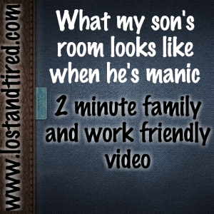 Read more about the article What my son’s room looks like when he’s manic