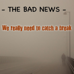 THE BAD NEWS – The challenges we face as a special needs family can feel crushing