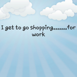 Read more about the article I get to go shopping…..for work