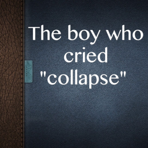 Read more about the article The boy who cried “collapse”