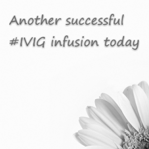 Read more about the article Another successful #IVIG infusion today