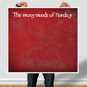 Read more about the article Monday’s many moods
