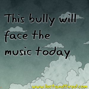 Read more about the article This bully will face the music today