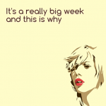 It’s a really big week and this is why