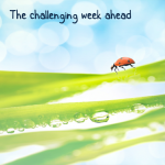 The challenging week ahead