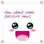 Here’s some positive news