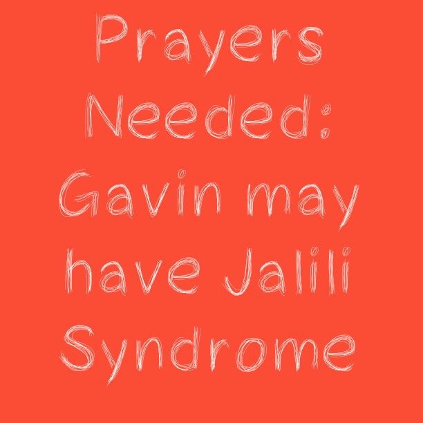 Read more about the article Prayers Needed: Gavin may have Jalili Syndrome 