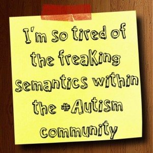 Read more about the article I’m so tired of the freaking semantics within the #Autism community