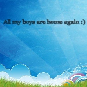 Read more about the article All my boys are home again :)