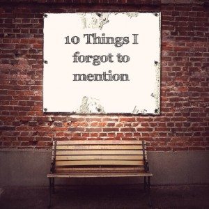 Read more about the article 10 Things I forgot to mention