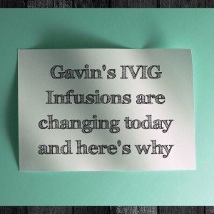 Read more about the article Gavin’s IVIG Infusions are changing today and here’s why