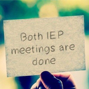 Read more about the article Both IEP meetings are done