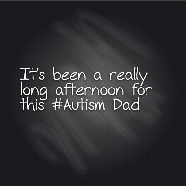 Read more about the article It’s been a really long afternoon for this #Autism Dad