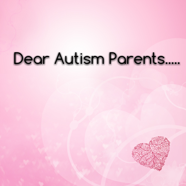 Read more about the article Dear #Autism Parents………….