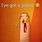 I’ve got a puker :(