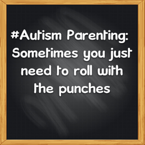 Read more about the article #Autism Parenting: Sometimes you just need to roll with the punches