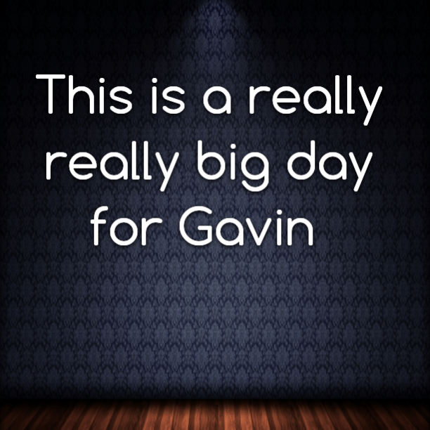 Read more about the article This is a really really big day for Gavin