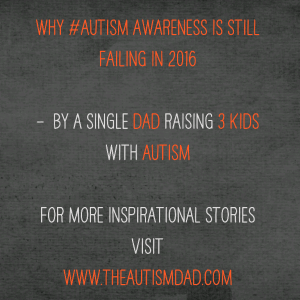Read more about the article Why #Autism Awareness is still failing in 2016