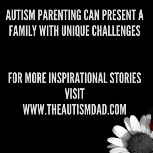 Read more about the article #Autism Parenting can present a family with unique challenges