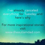 I’ve already canceled everything for Tuesday and here’s why