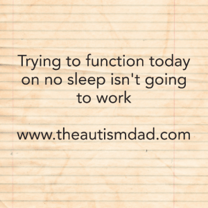 Read more about the article Trying to function today on no sleep isn’t going to work