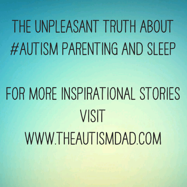 Read more about the article The unpleasant truth about #Autism Parenting and sleep