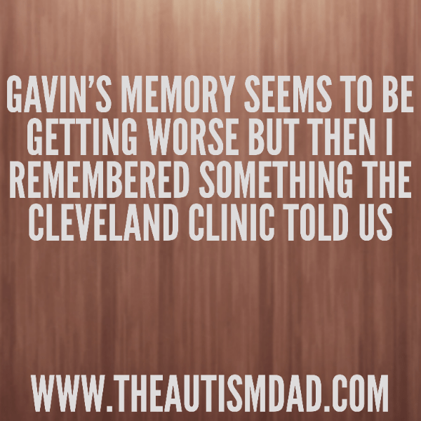 Read more about the article Gavin’s memory seems to be getting worse but then I remembered something the Cleveland Clinic told us