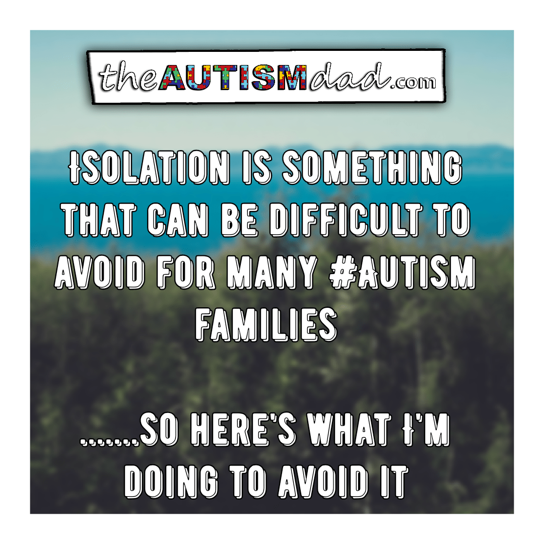 Read more about the article Isolation is something that can be difficult to avoid for many #Autism families