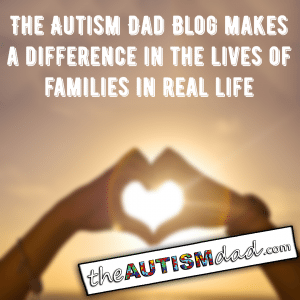 Read more about the article The Autism Dad Blog makes a difference in the lives of families in real life