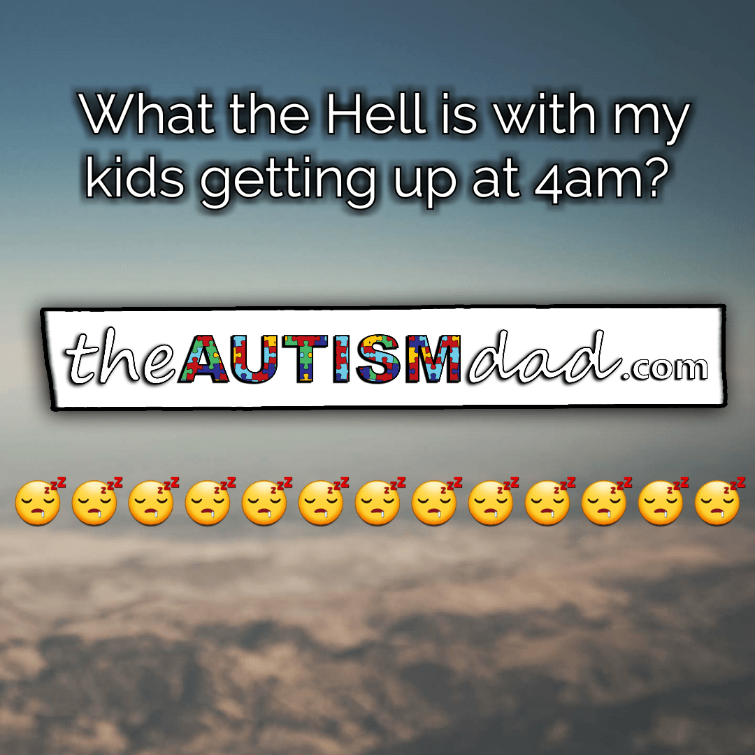 Read more about the article What the Hell is with my kids getting up at 4am?