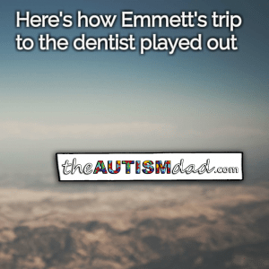 Read more about the article An important update about Emmett’s emergency trip to the dentist 