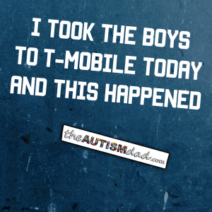 Read more about the article I took the boys to T-Mobile today and this happened
