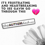 It’s frustrating and heartbreaking to see Gavin go through this