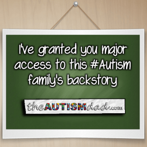 Read more about the article I’ve granted you major access to this #Autism family’s backstory