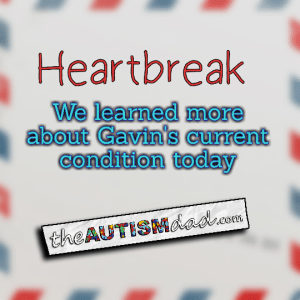 Read more about the article Heartbreak: We learned more about Gavin’s condition today