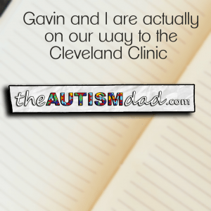 Read more about the article Gavin and I are actually on our way to the Cleveland Clinic