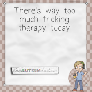 Read more about the article There’s way too much fricking therapy today