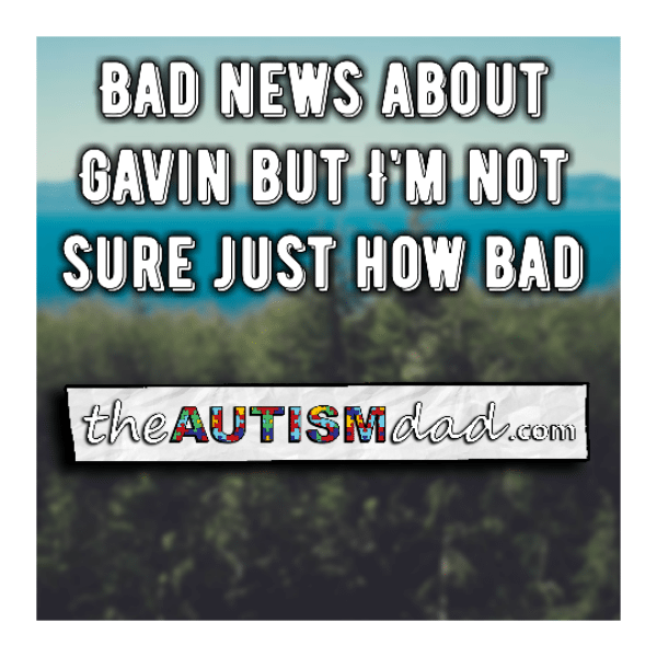 Read more about the article Bad news about Gavin but I’m not sure just how bad