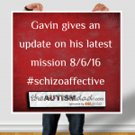 Gavin gives an update on his latest mission 8/6/16 #schizoaffective